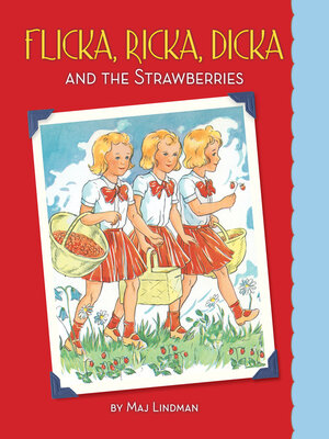 cover image of Flicka, Ricka, Dicka and the Strawberries